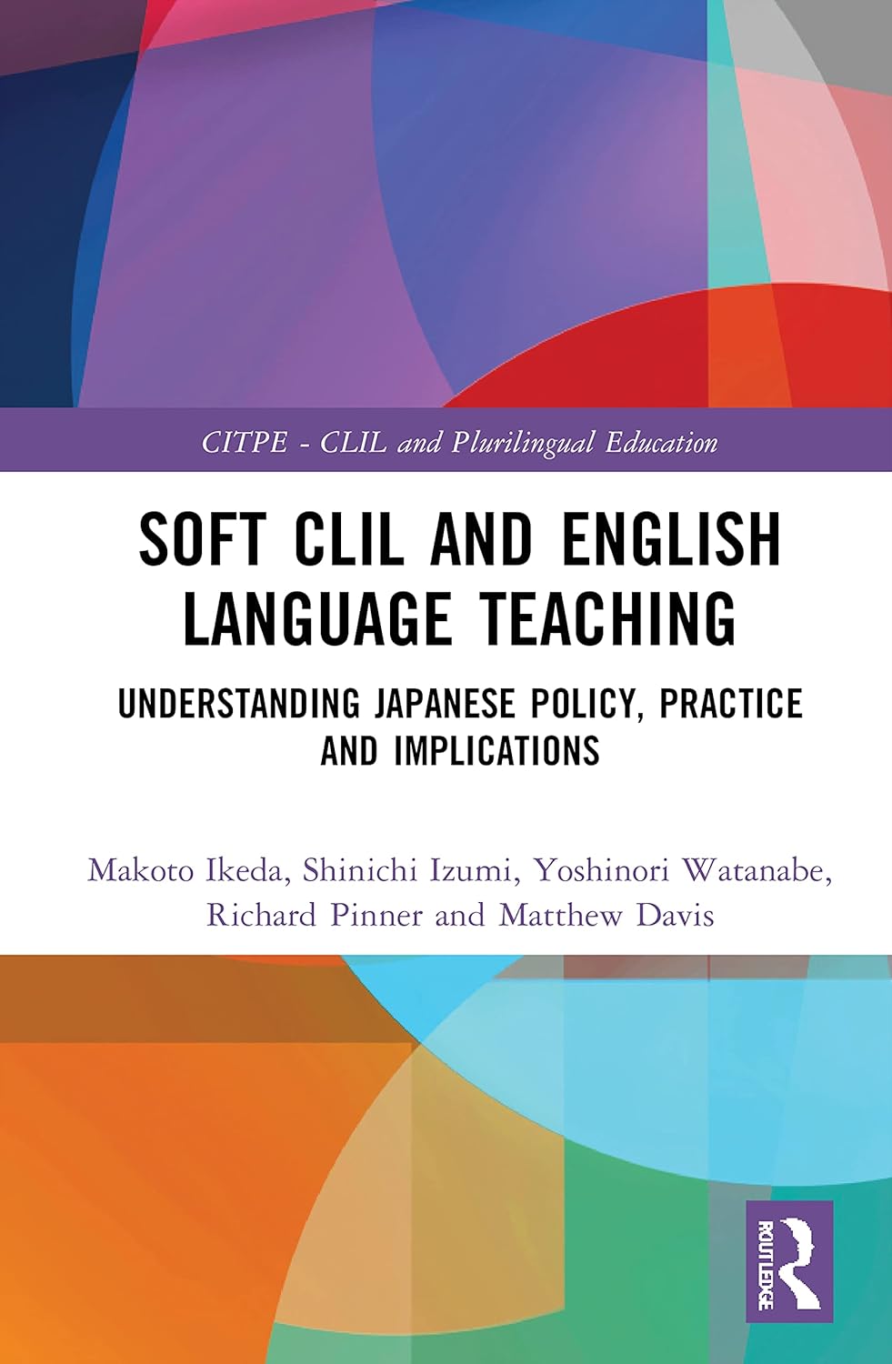 Soft CLIL and English Language Teaching for Effective Learning