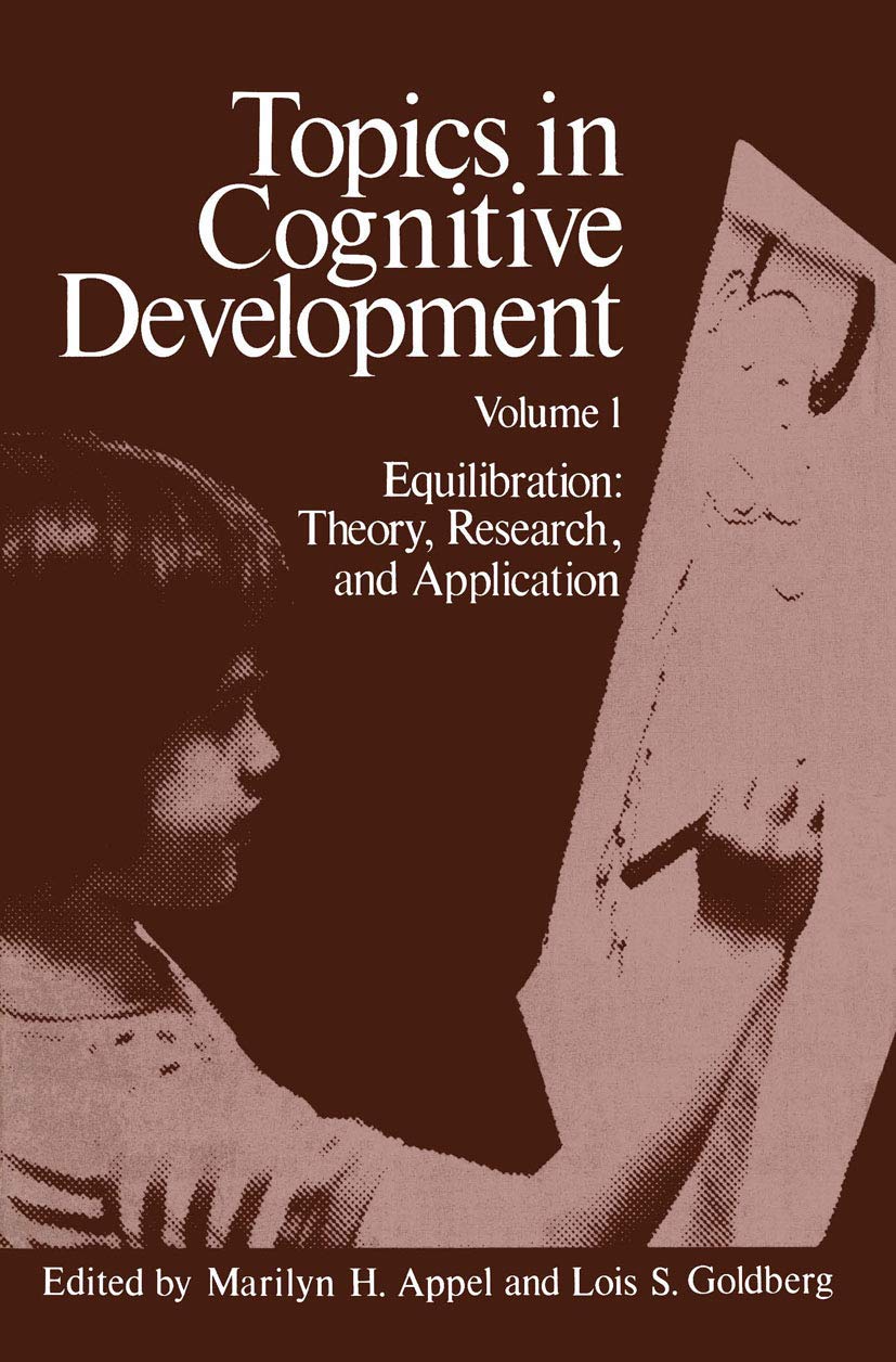 Topics in Cognitive Development: Equilibration Theory and Research