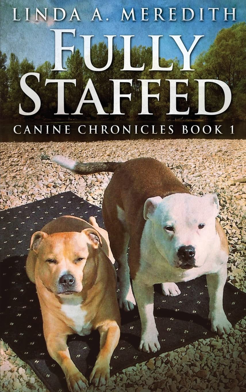 Fully Staffed: A Tale Of Two Staffies - A Heartwarming Journey