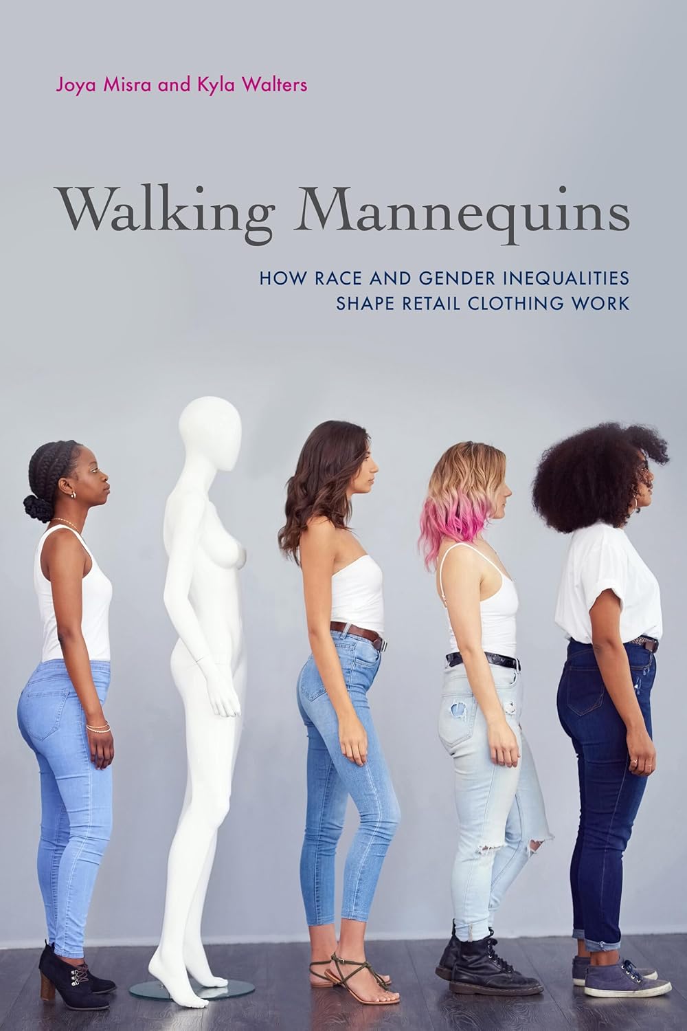 Walking Mannequins: How Race and Gender Inequalities Shape Retail