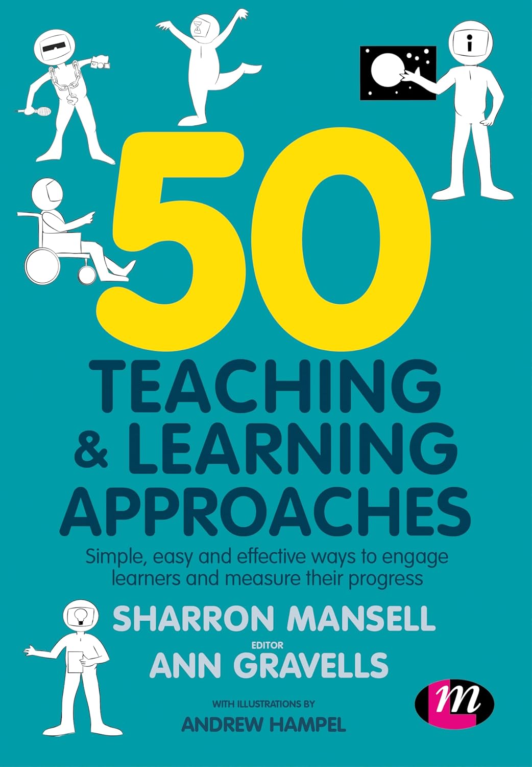 50 Teaching and Learning Approaches for Engaging Learners
