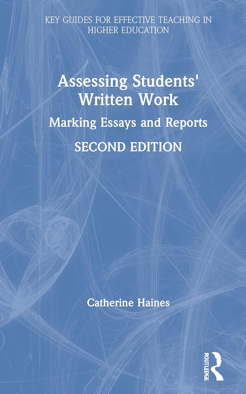 Assessing Students' Written Work: Key Guides for Effective Teaching