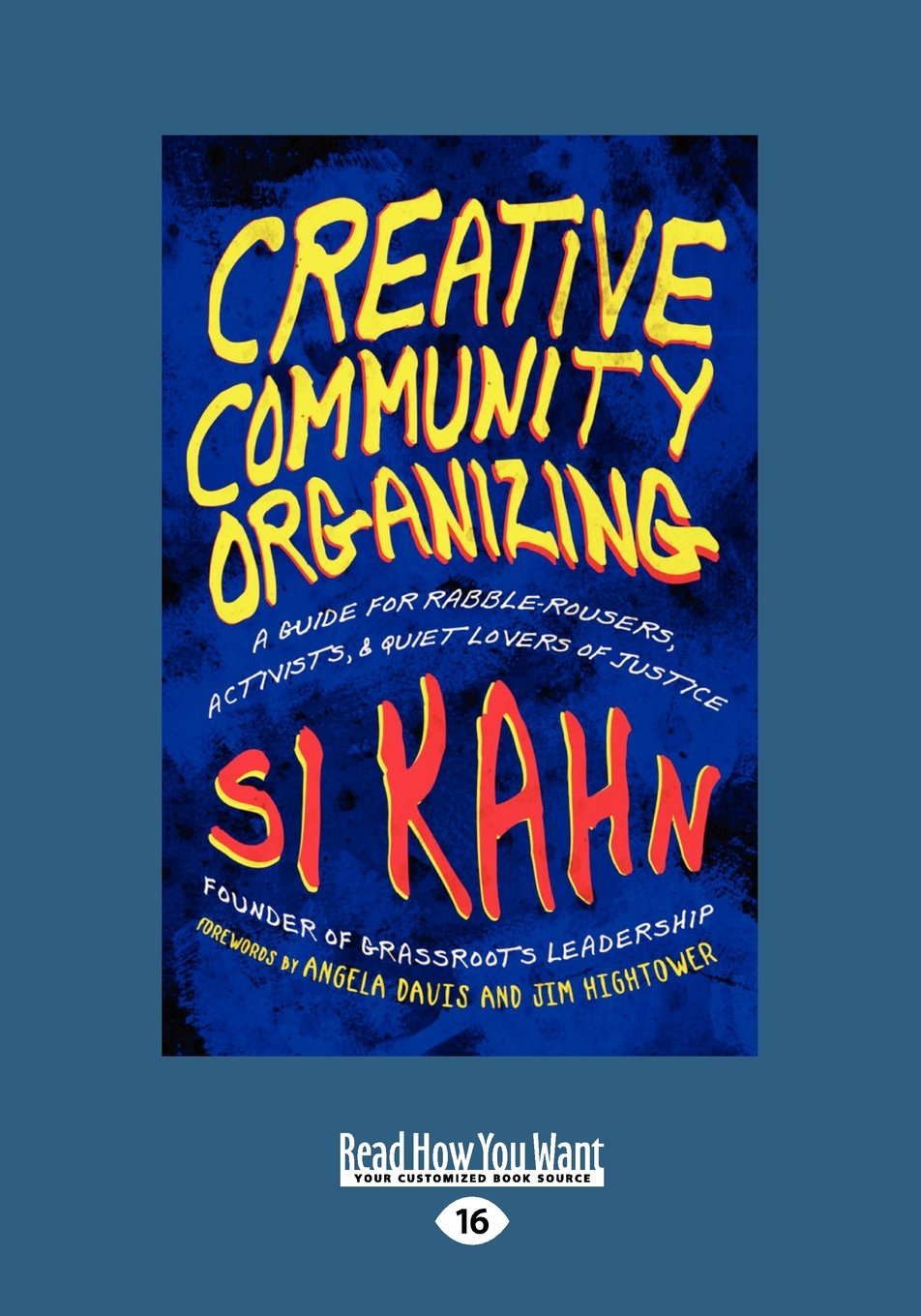 Creative Community Organizing Guide for Activists and Justice Lovers