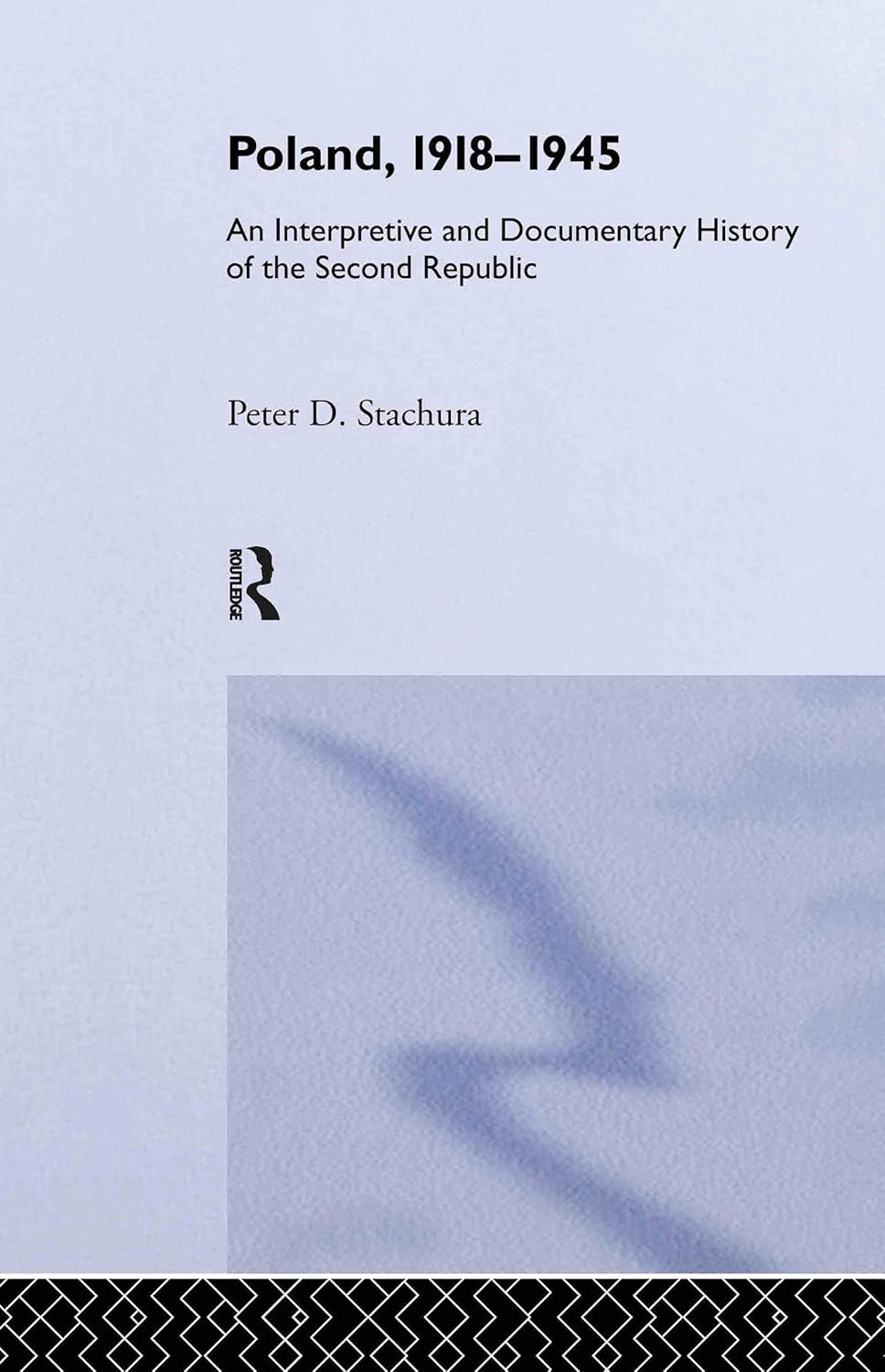 Poland, 1918-1945: A Comprehensive Historical Analysis