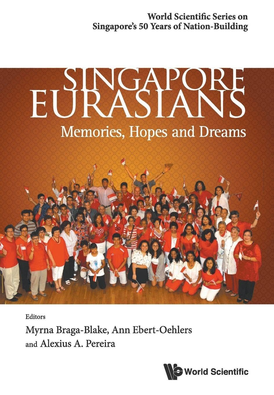 Singapore Eurasians: Memories, Hopes And Dreams Review