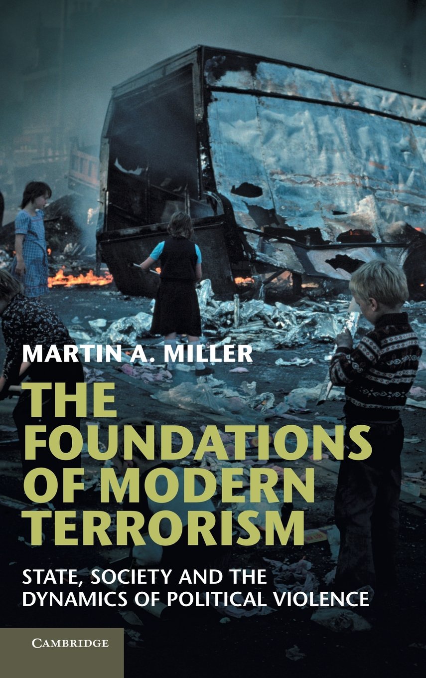 The Foundations of Modern Terrorism: Dynamics of Political Violence