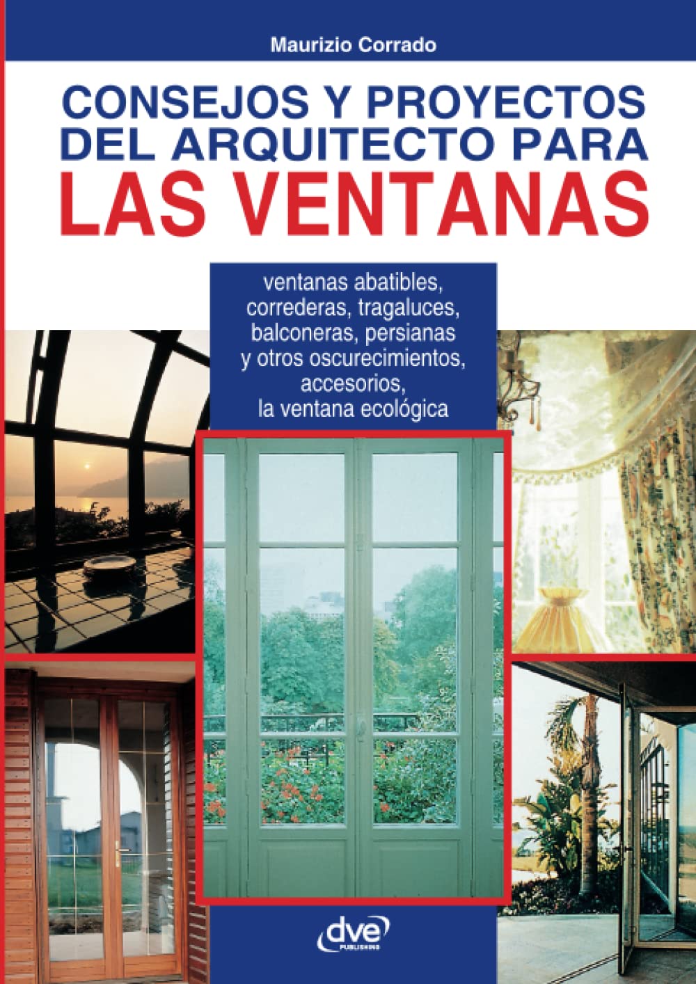Consejos y Proyectos del Arquitecto para Ventanas: Guia Esencial