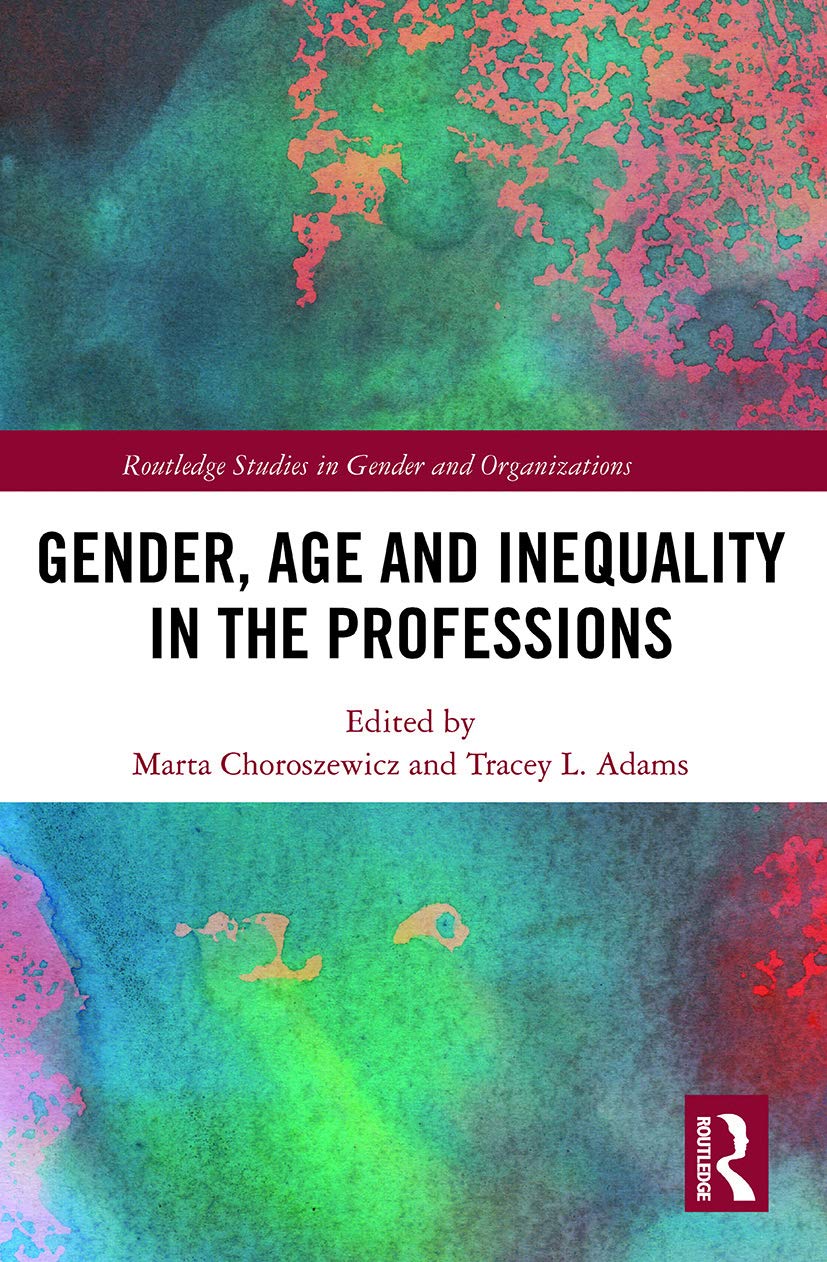 Gender, Age and Inequality in the Professions: A Comprehensive Study