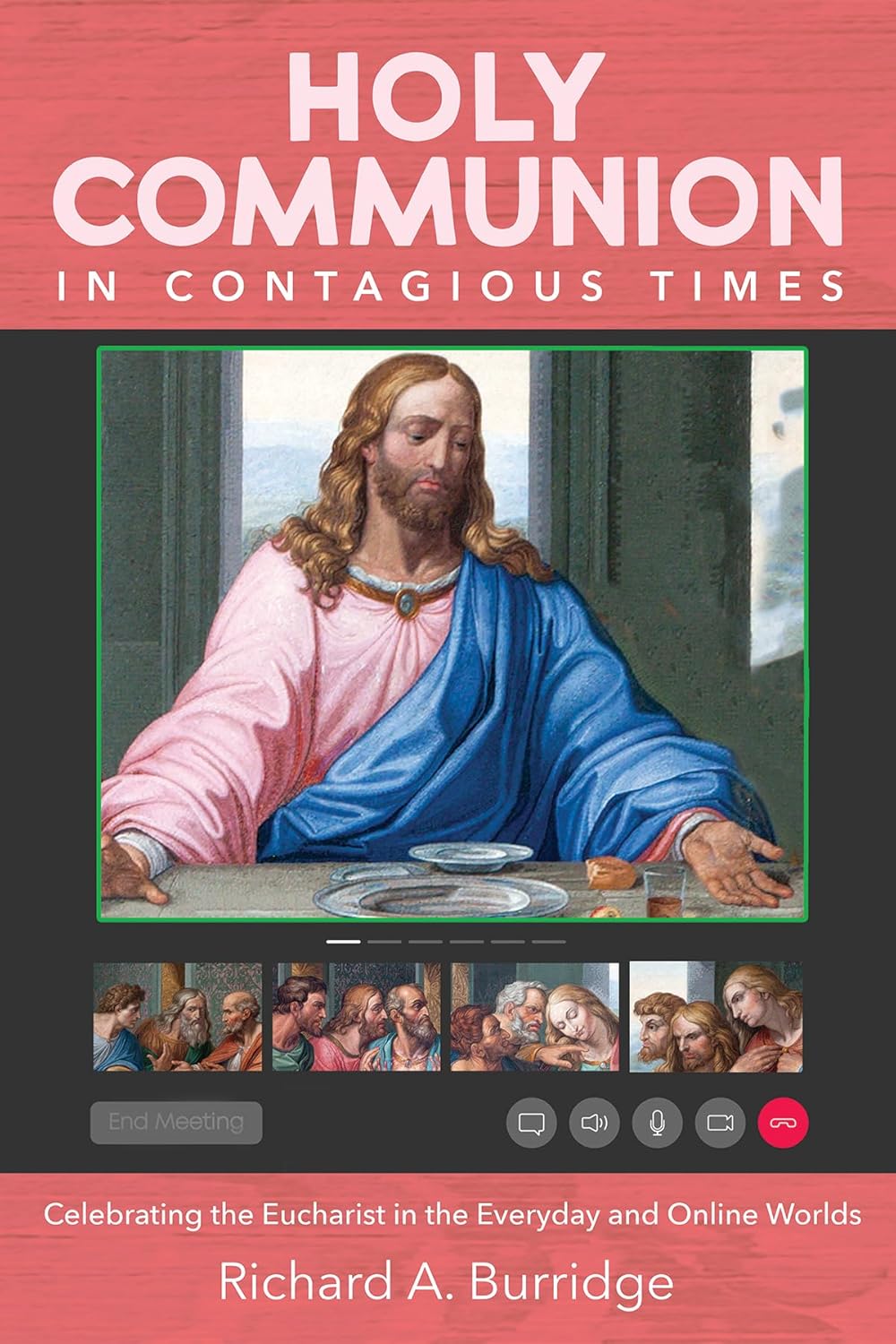 Holy Communion in Contagious Times: A Guide to Eucharist Celebration