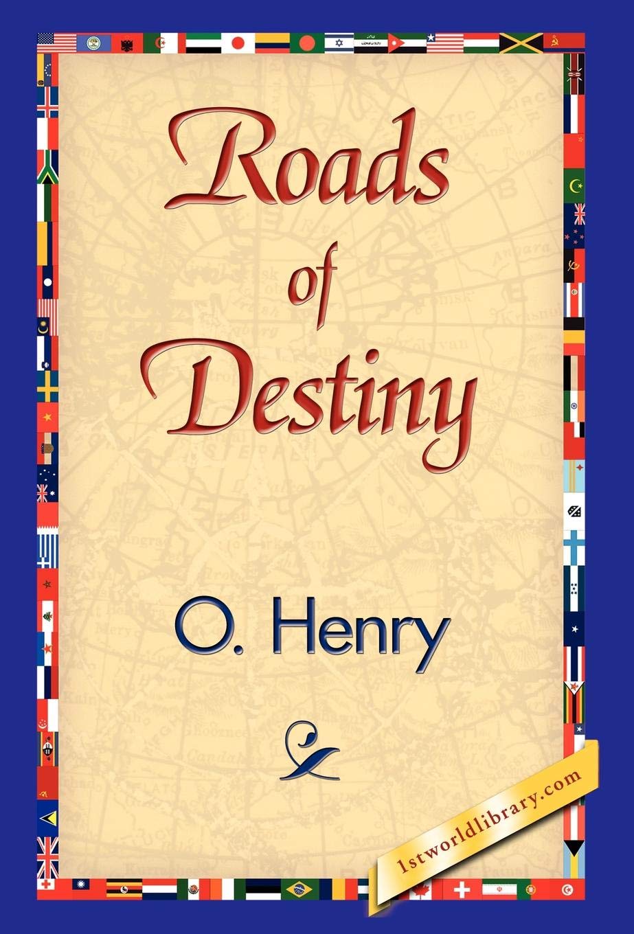 Roads of Destiny by Henry O - A Journey Through Life's Choices