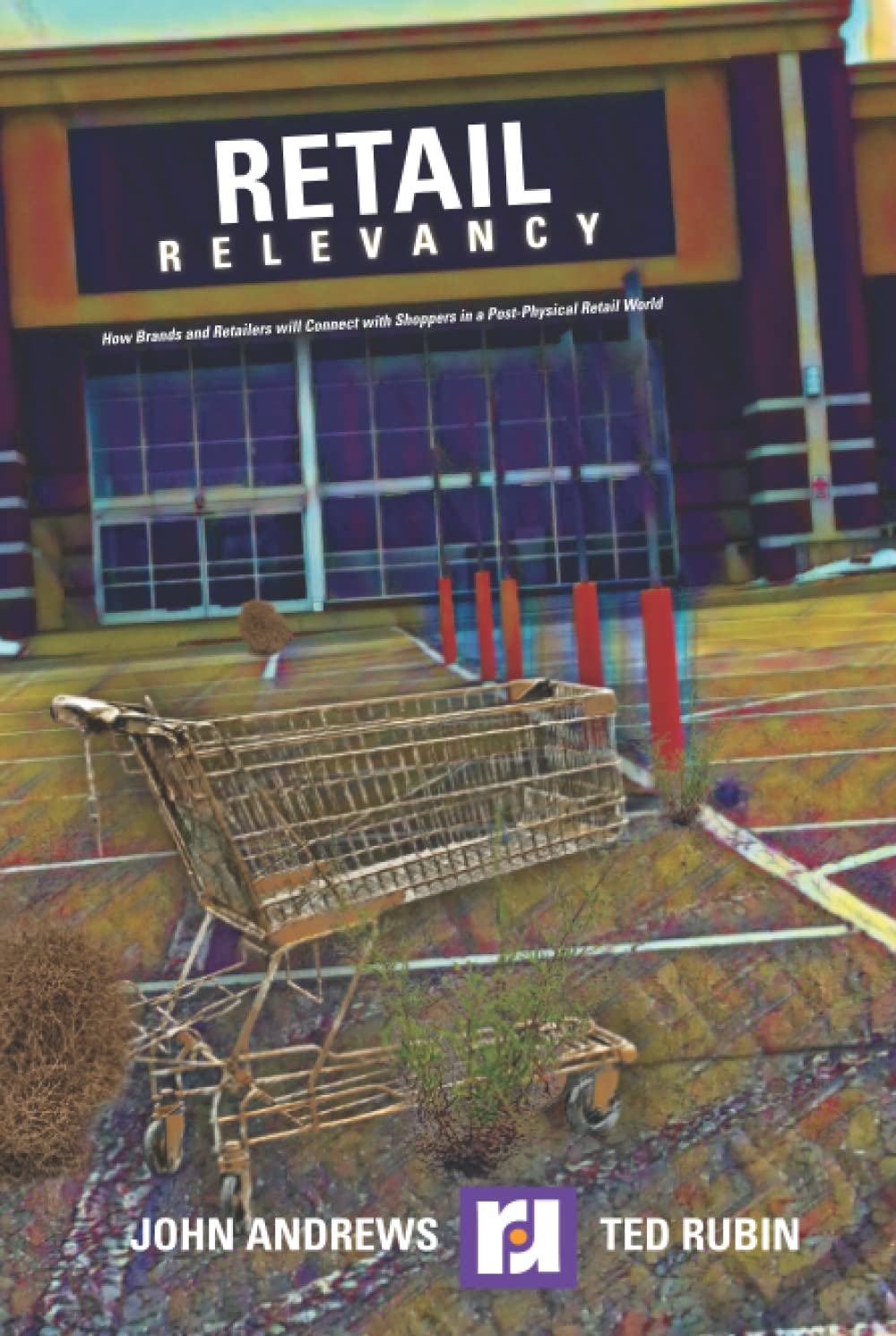 Retail Relevancy: How Brands and Retailers Connect in a New Era
