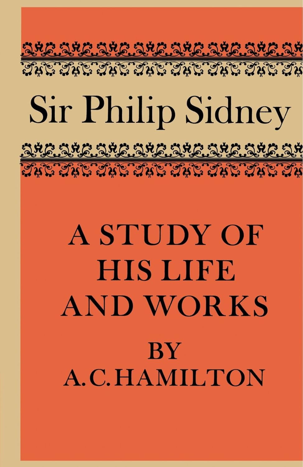 Sir Philip Sidney: A Comprehensive Study of Life and Works
