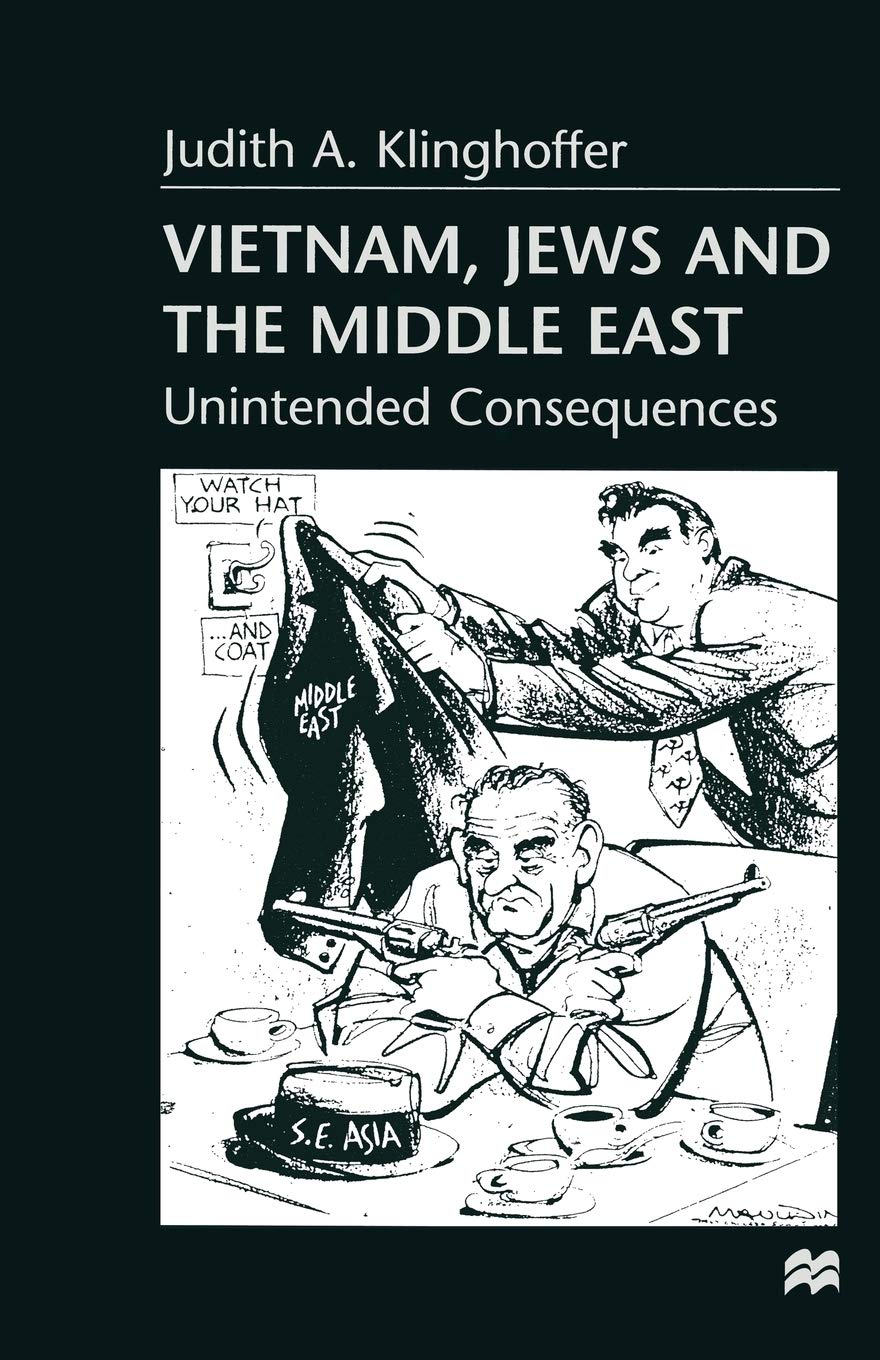 Vietnam, Jews and the Middle East: Unintended Consequences Review