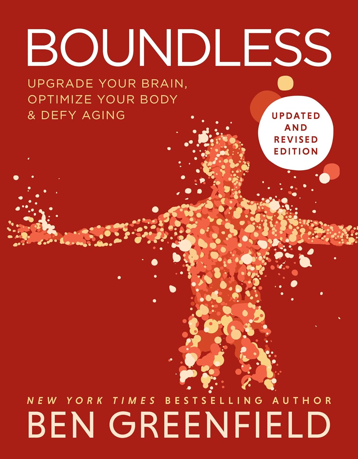 Boundless: Upgrade Your Brain, Optimize Your Body & Defy Aging