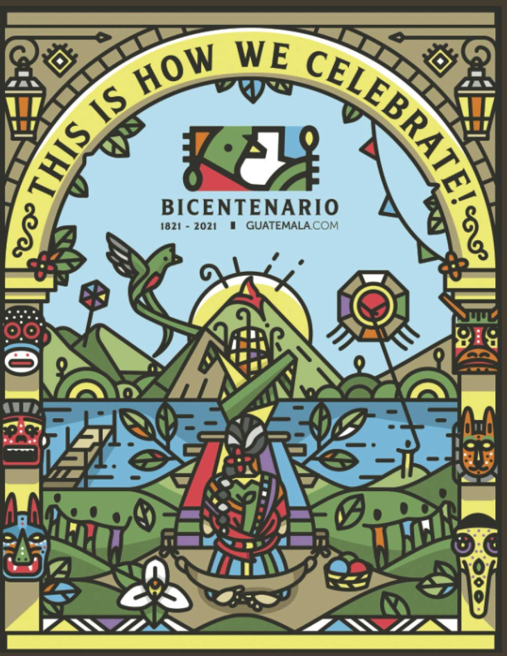 This is how we celebrate | Bicentenario de Guatemala Review