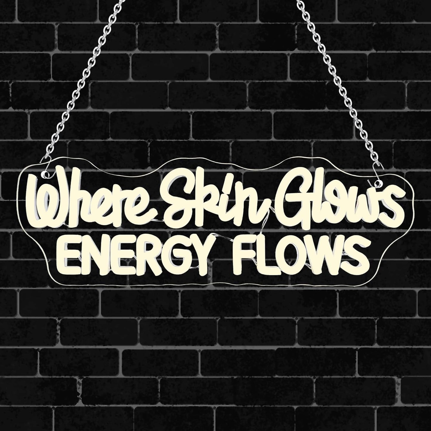 Where Skin Glows Energy Flows Neon Sign for Beauty Rooms