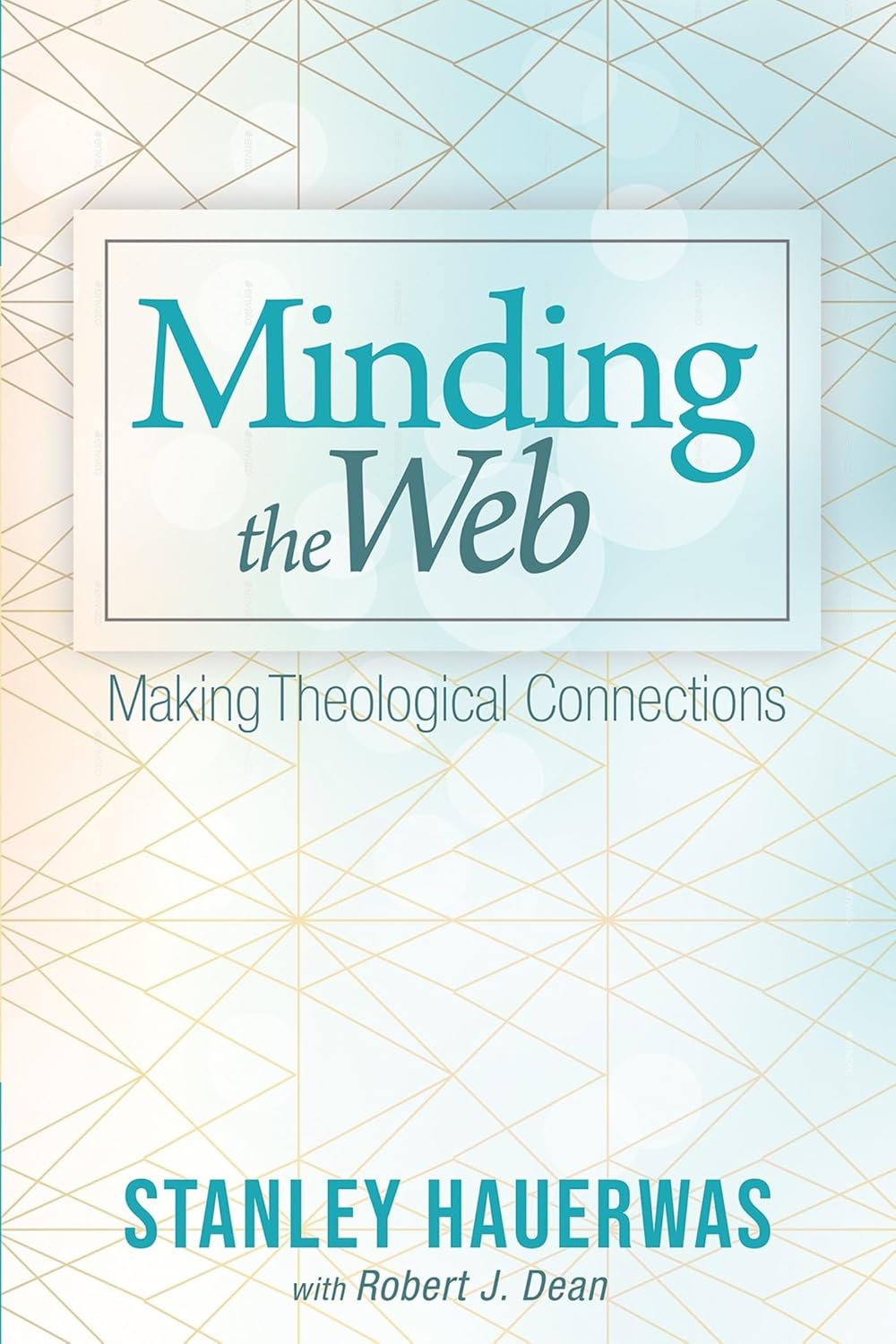 Minding the Web: Making Theological Connections Book Review