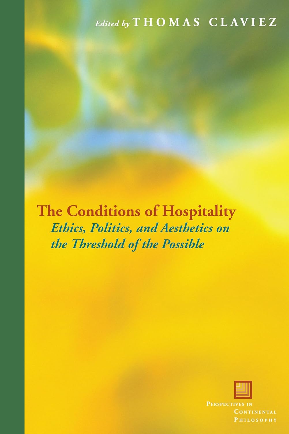 The Conditions of Hospitality: Ethics and Aesthetics Explored