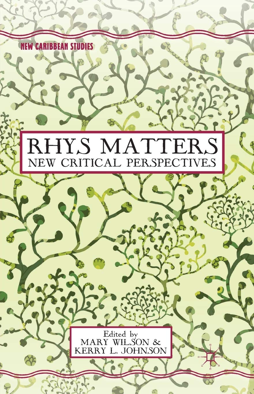 Rhys Matters: New Critical Perspectives for Literary Enthusiasts