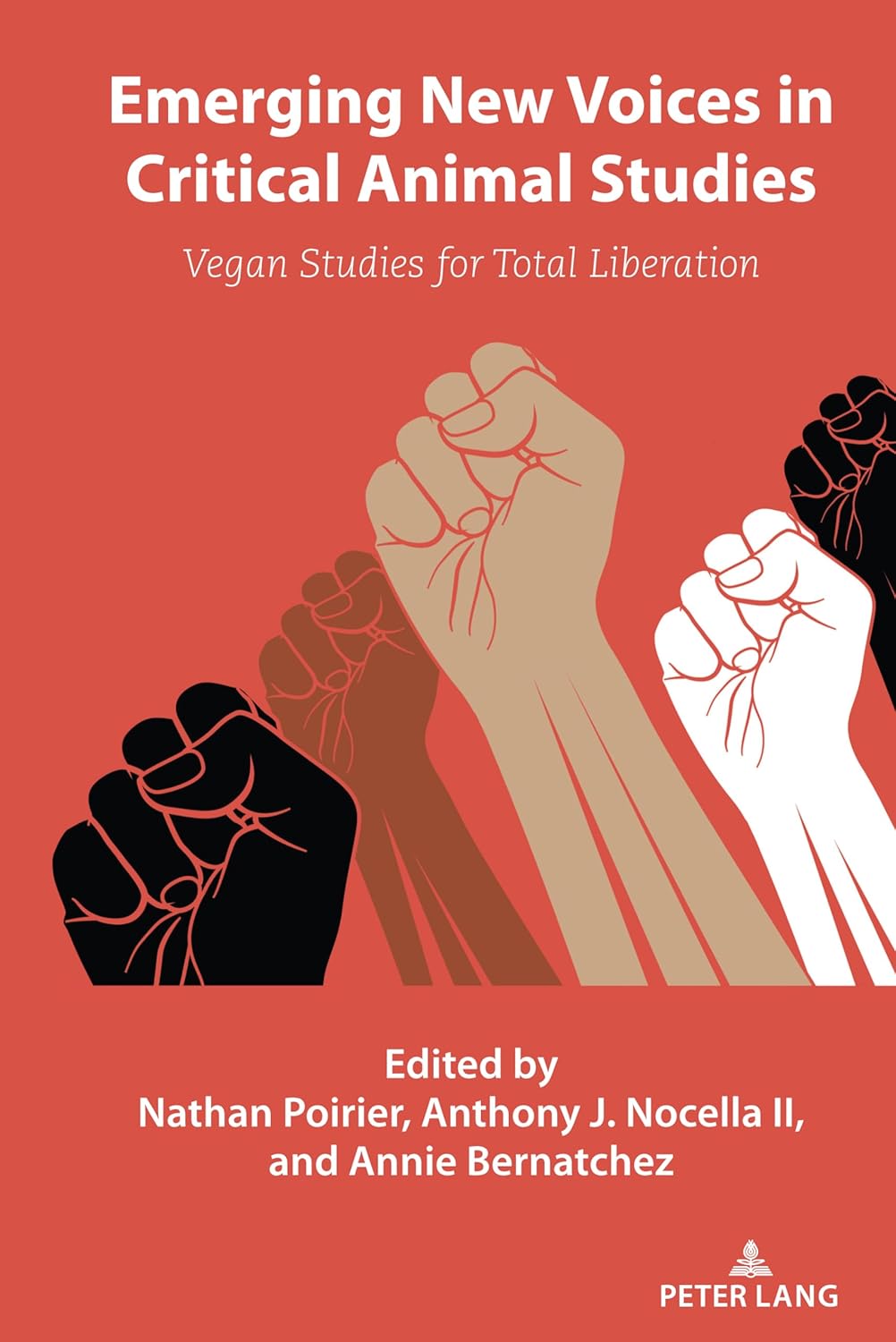 Emerging New Voices in Critical Animal Studies for Total Liberation