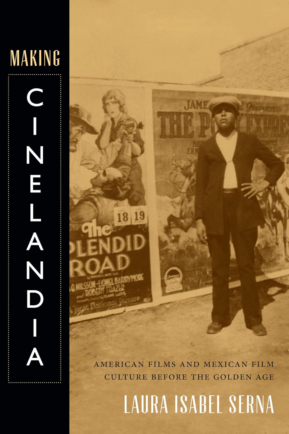 Making Cinelandia: American Films and Mexican Film Culture Review