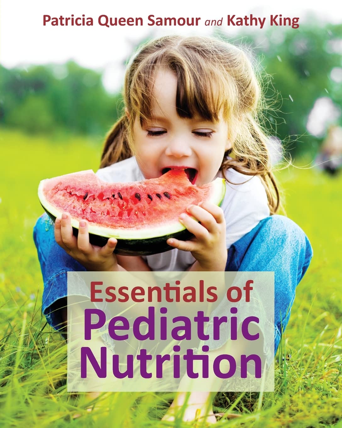 Essentials of Pediatric Nutrition: A Comprehensive Guide for Parents
