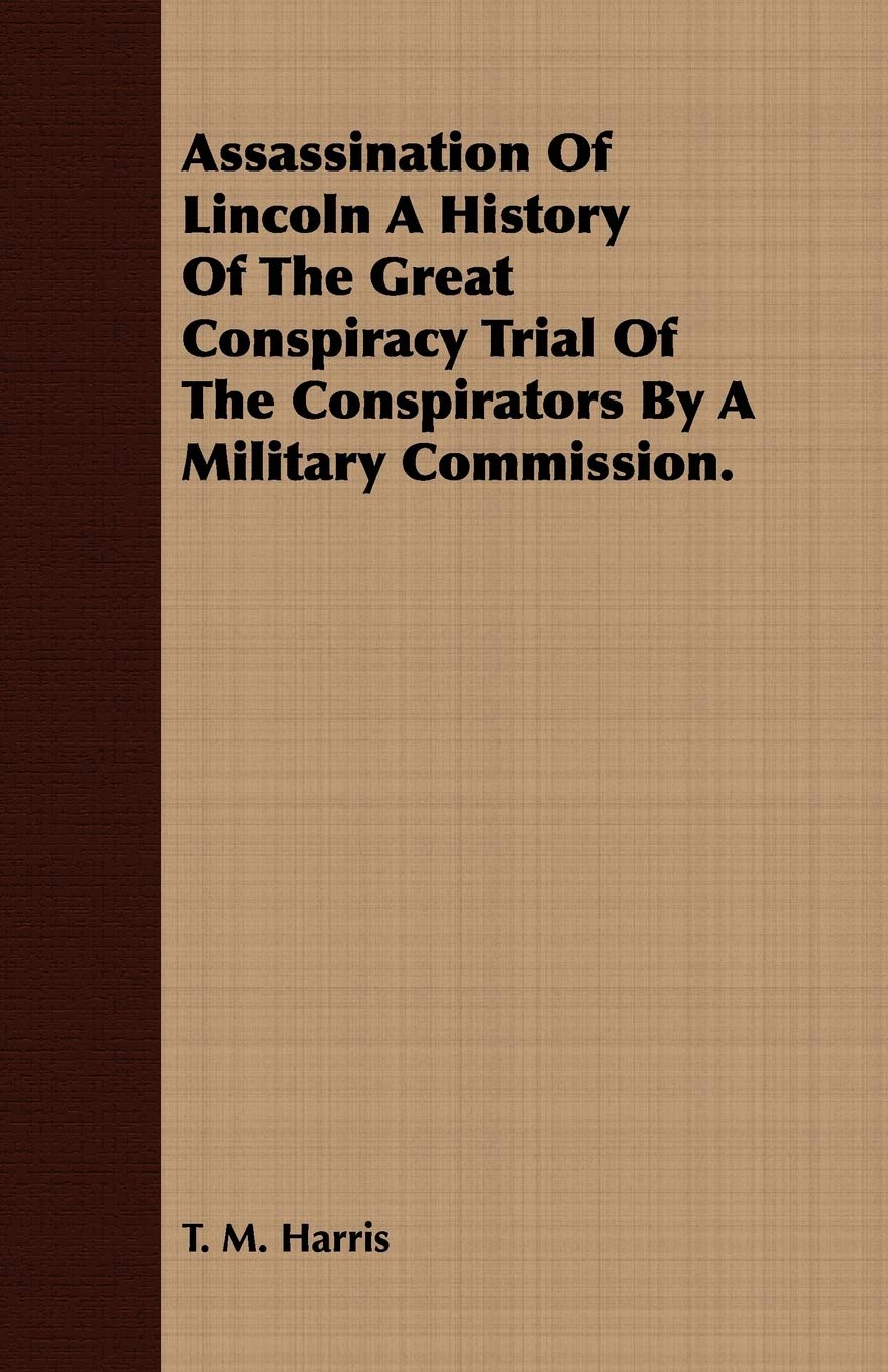 Assassination Of Lincoln: A Deep Dive Into The Conspiracy Trial