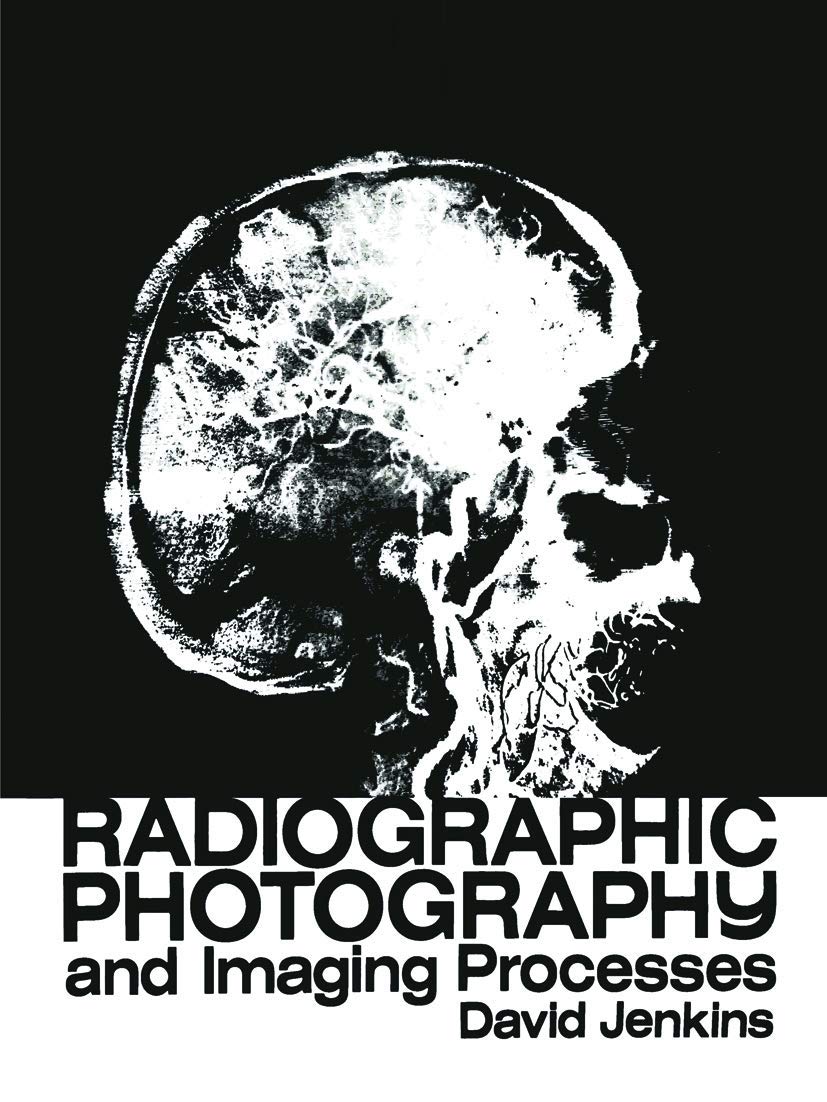 Radiographic Photography and Imaging Processes for Professionals