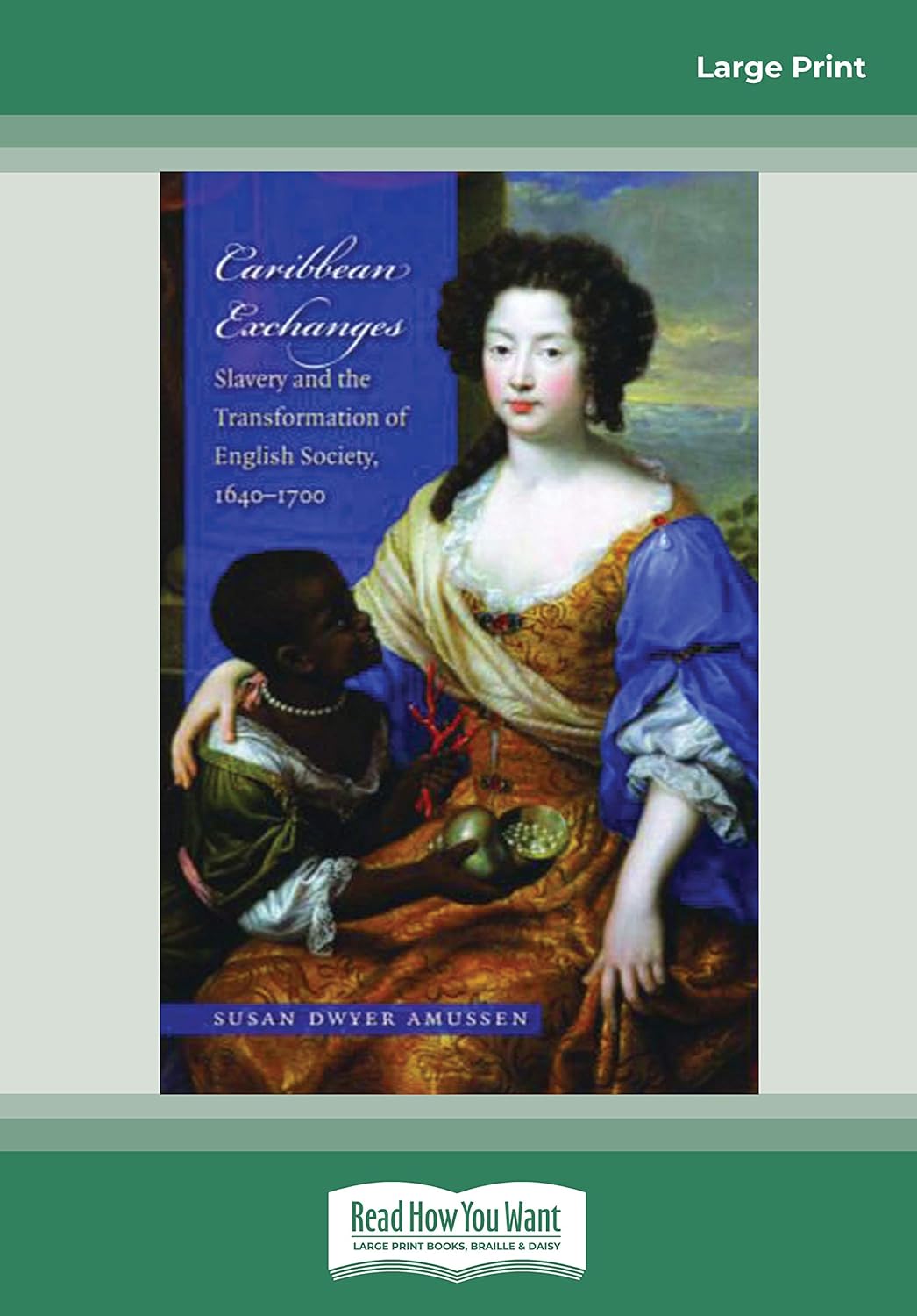 Caribbean Exchanges: Slavery and Transformation of English Society