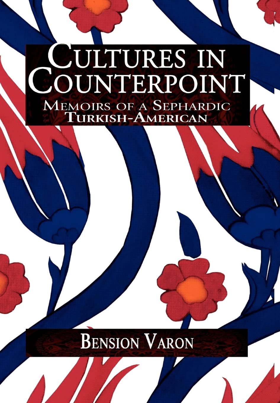 Cultures in Counterpoint by Bension Varon: A Deep Dive