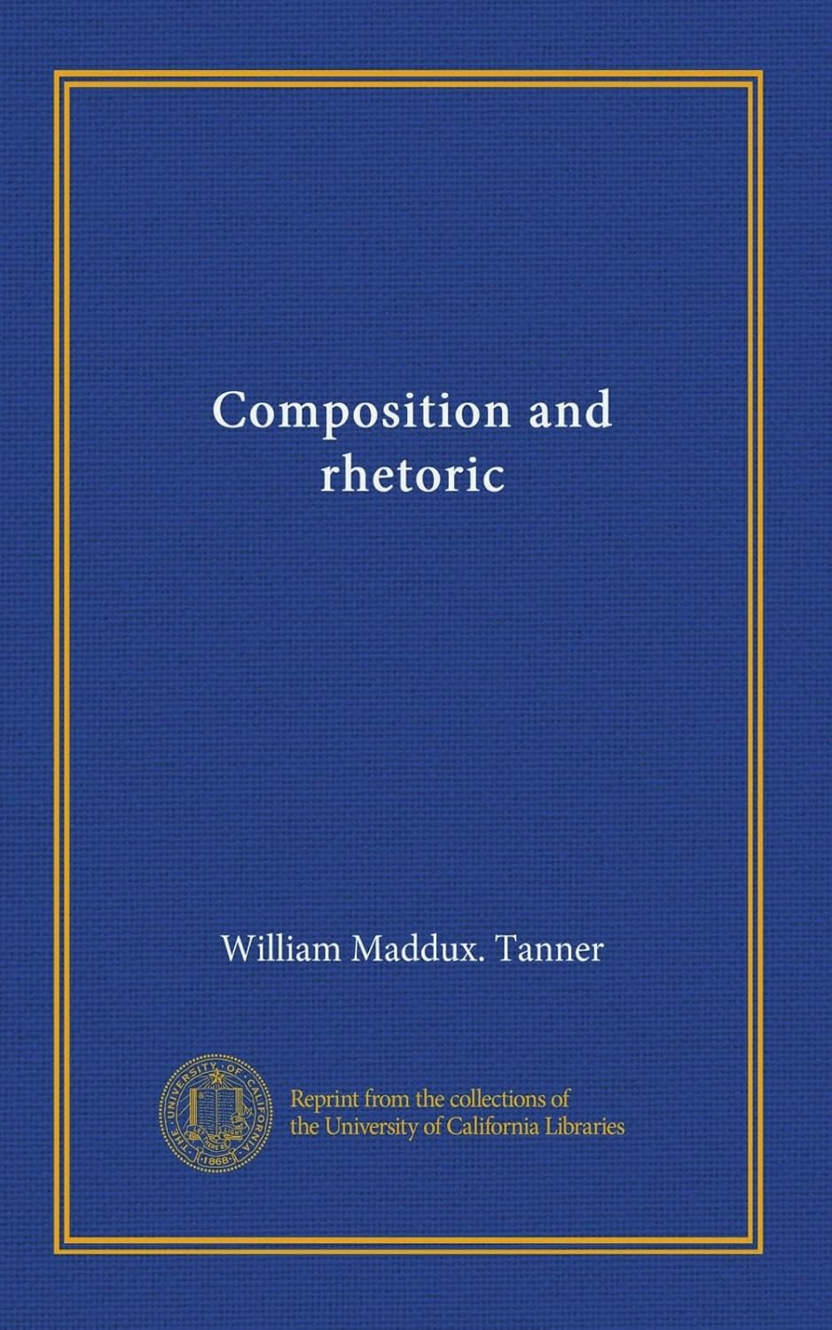 Composition and Rhetoric: A Complete Guide to Effective Writing