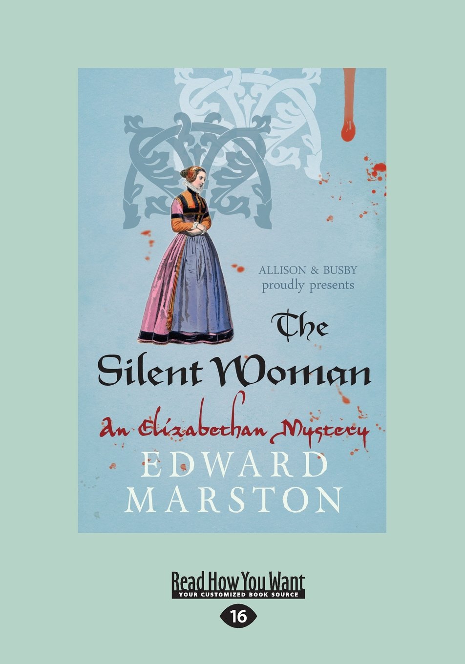 The Silent Woman: An Elizabethan Mystery by Edward Marston Review