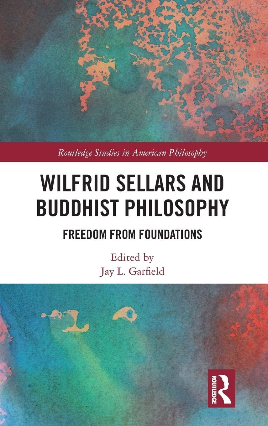 Wilfrid Sellars and Buddhist Philosophy: A Deep Dive into Thought