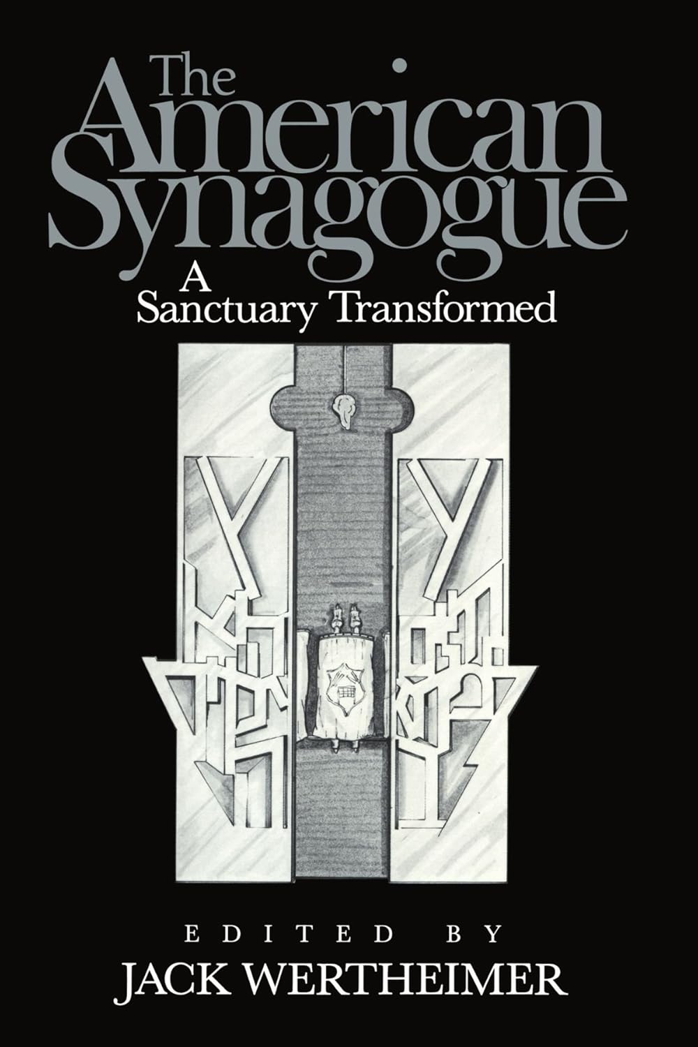 The American Synagogue: A Sanctuary Transformed Review