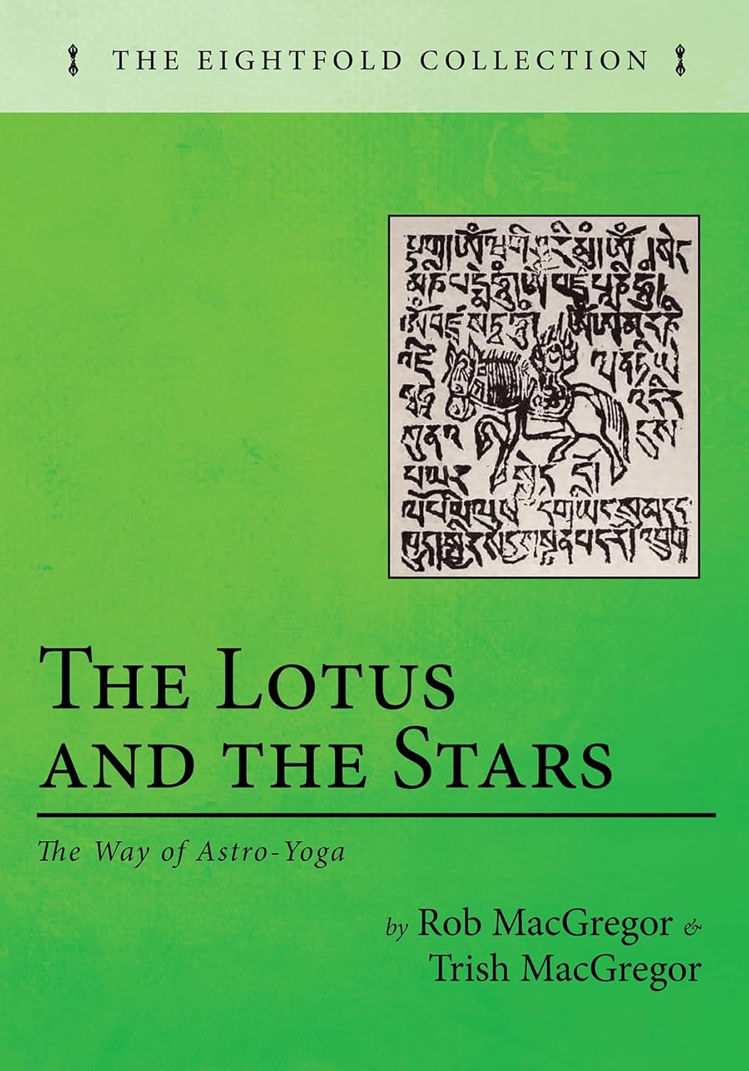 The Lotus and the Stars: The Way of Astro-Yoga for Mindfulness