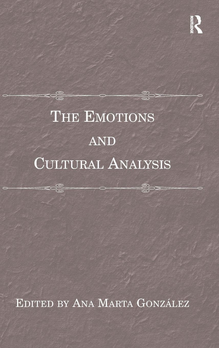 The Emotions and Cultural Analysis by Ana Marta Gonzalez Review