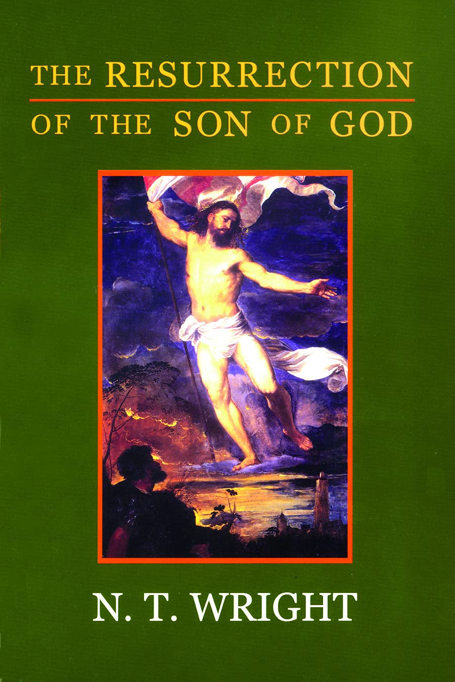 The Resurrection of the Son of God: A Deep Dive into Faith