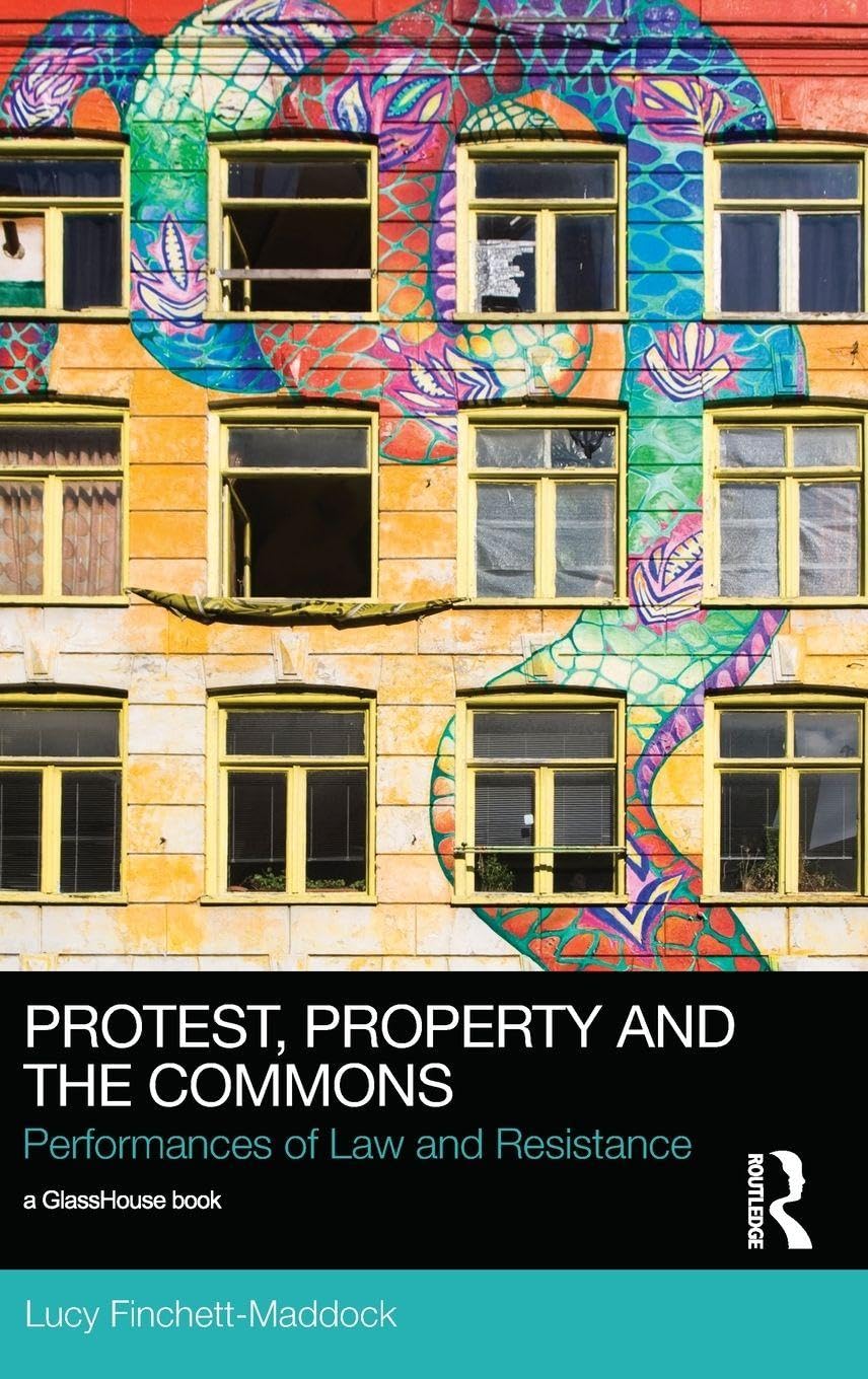 Protest, Property and the Commons: A Deep Dive into Social Justice