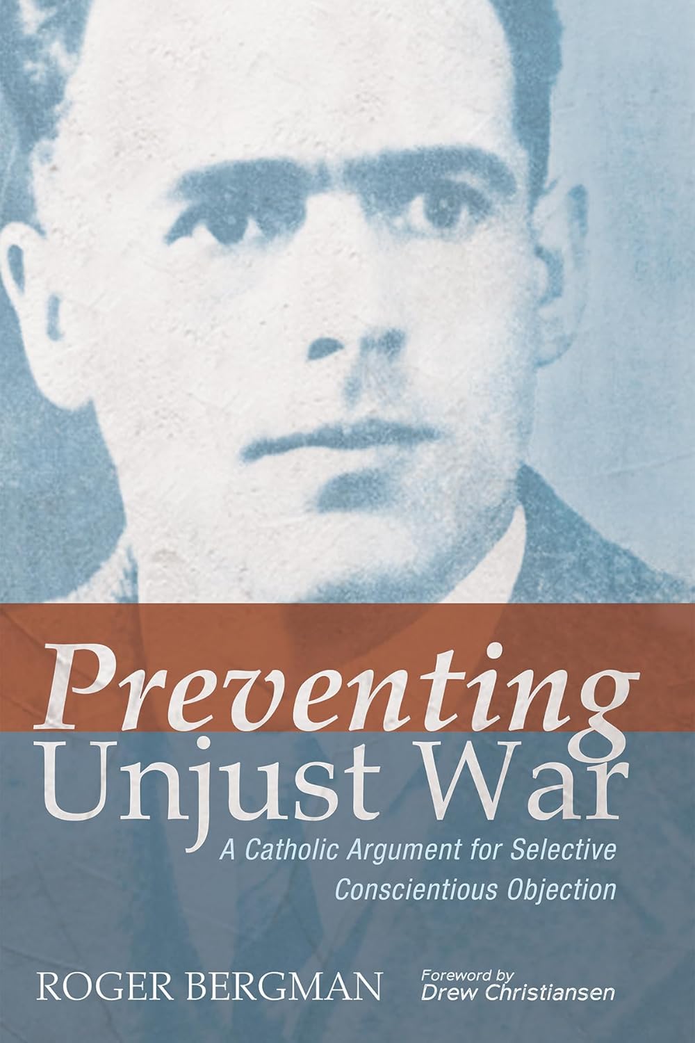 Selective Conscientious Objection: A Catholic Perspective on War