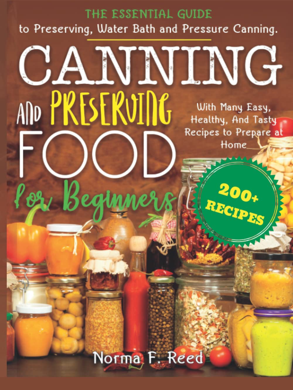 Canning and Preserving Food for Beginners: Essential Guide
