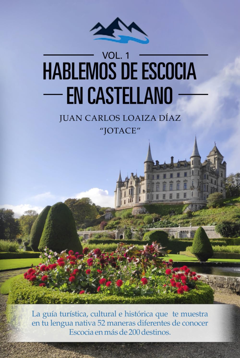 Hablemos de Escocia en castellano: Guia turistica y cultural