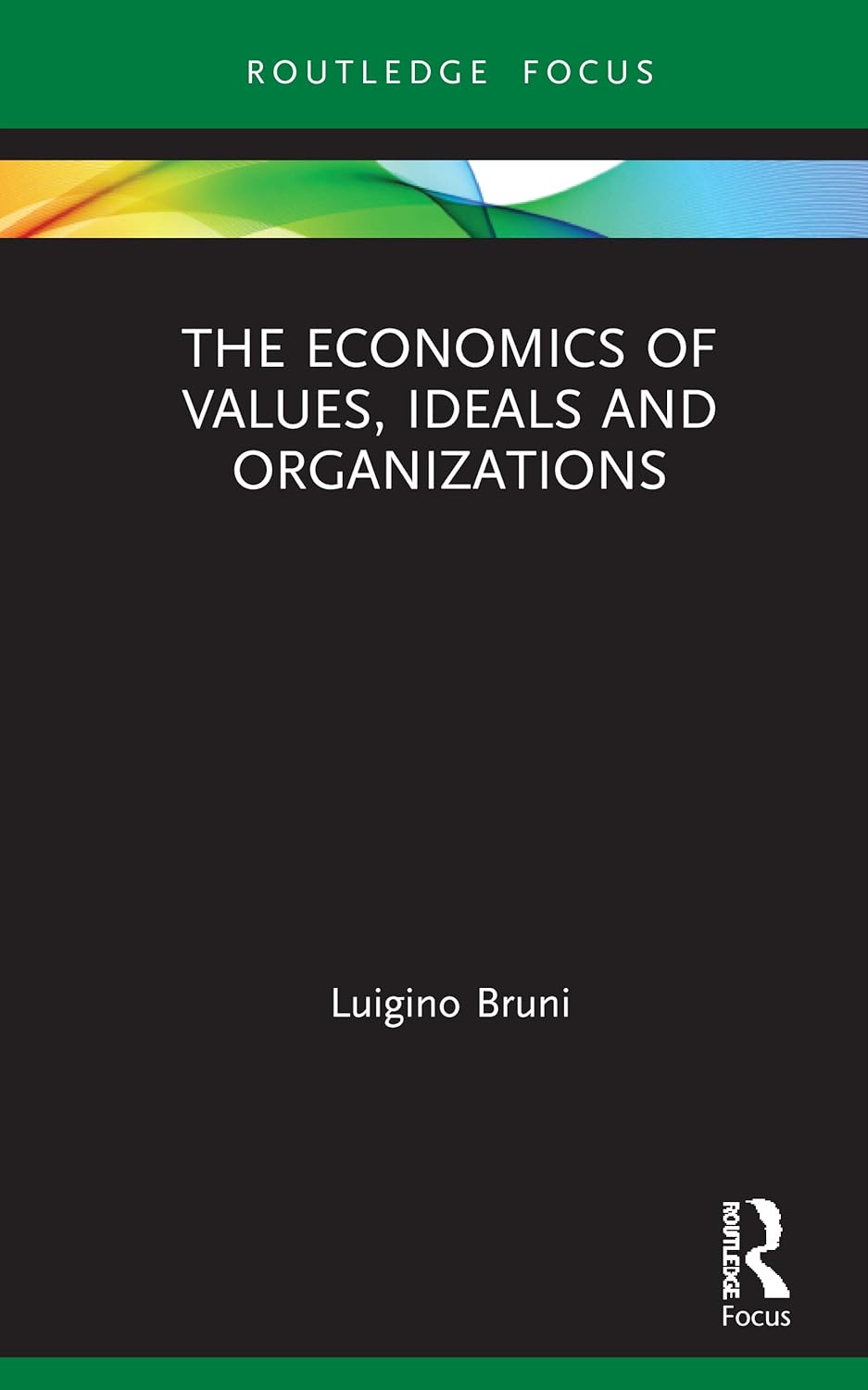 The Economics of Values, Ideals and Organizations Review