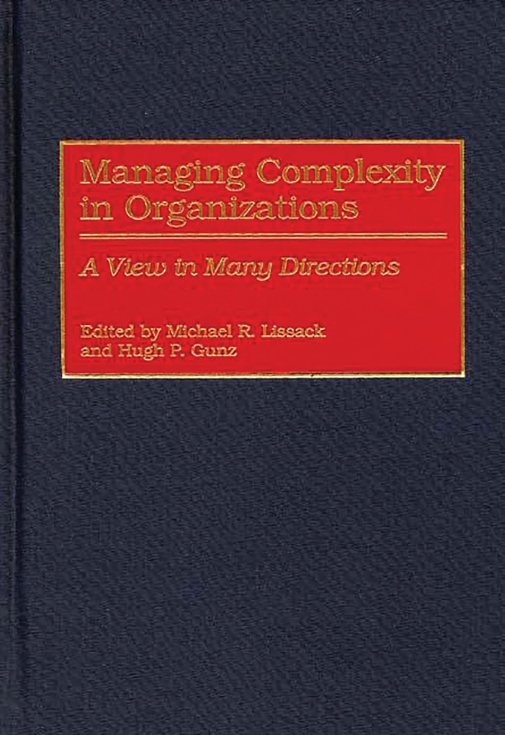 Managing Complexity in Organizations: A Comprehensive Guide