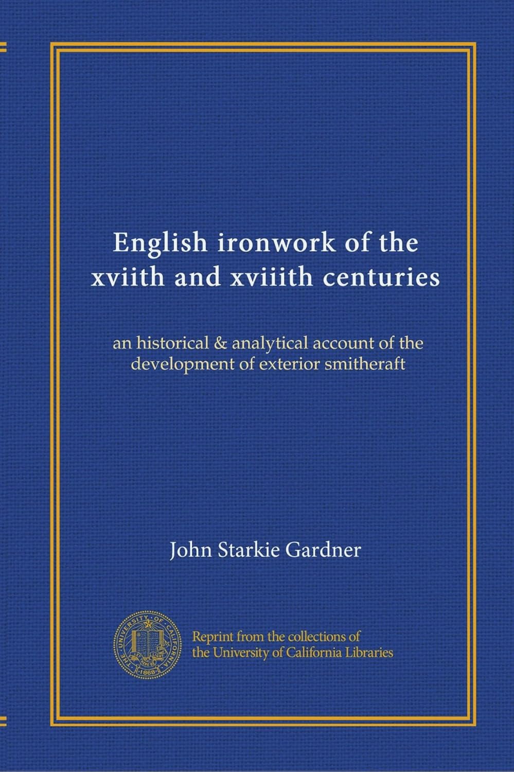 English Ironwork of the XVIIth and XVIIIth Centuries Review