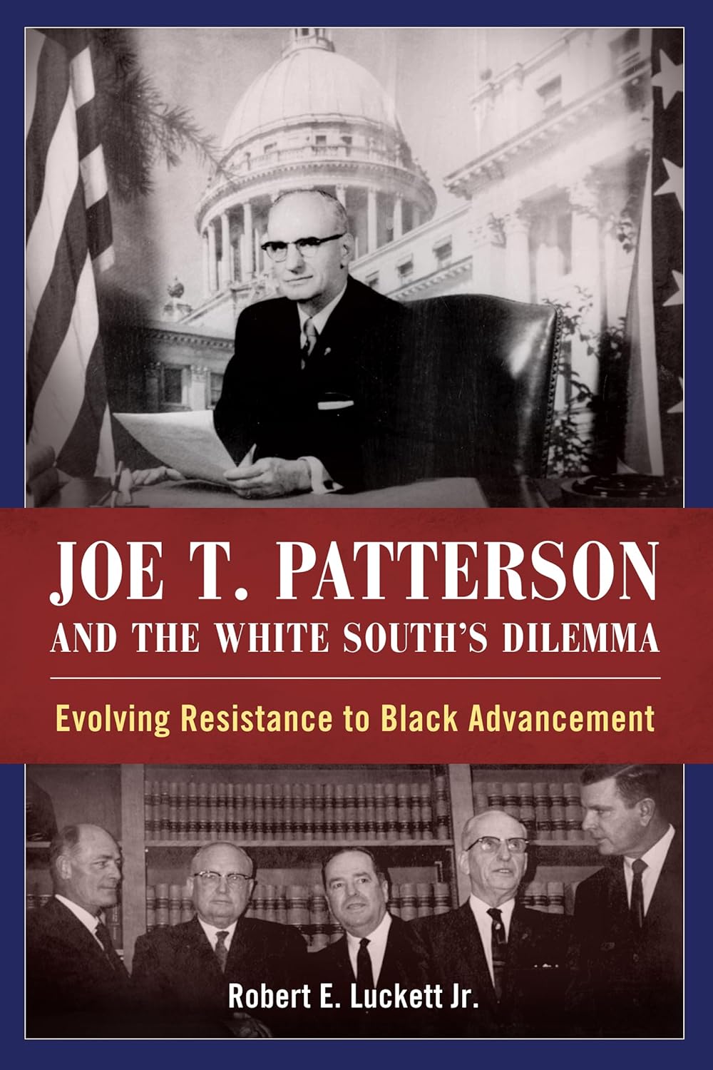 Joe T. Patterson and the White South's Dilemma: A Deep Dive