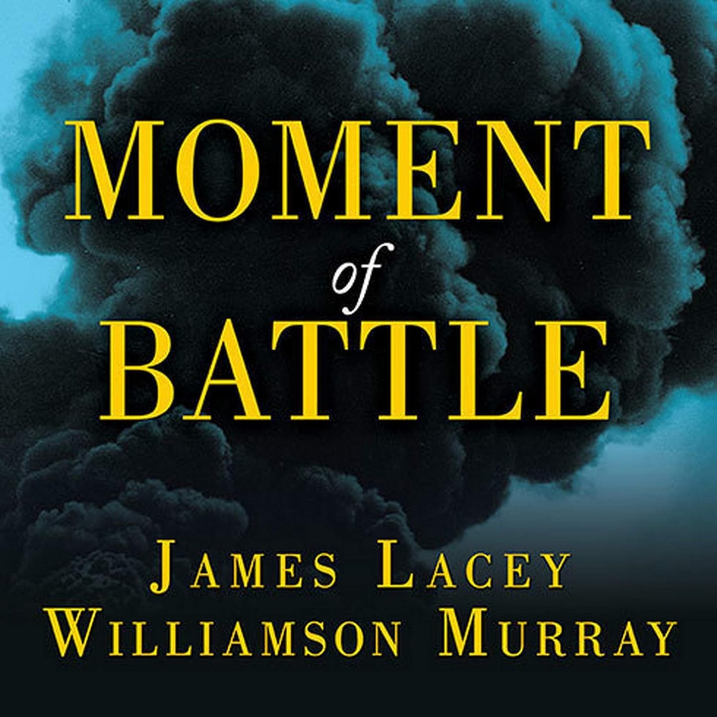 Moment of Battle: The Twenty Clashes That Changed the World Review