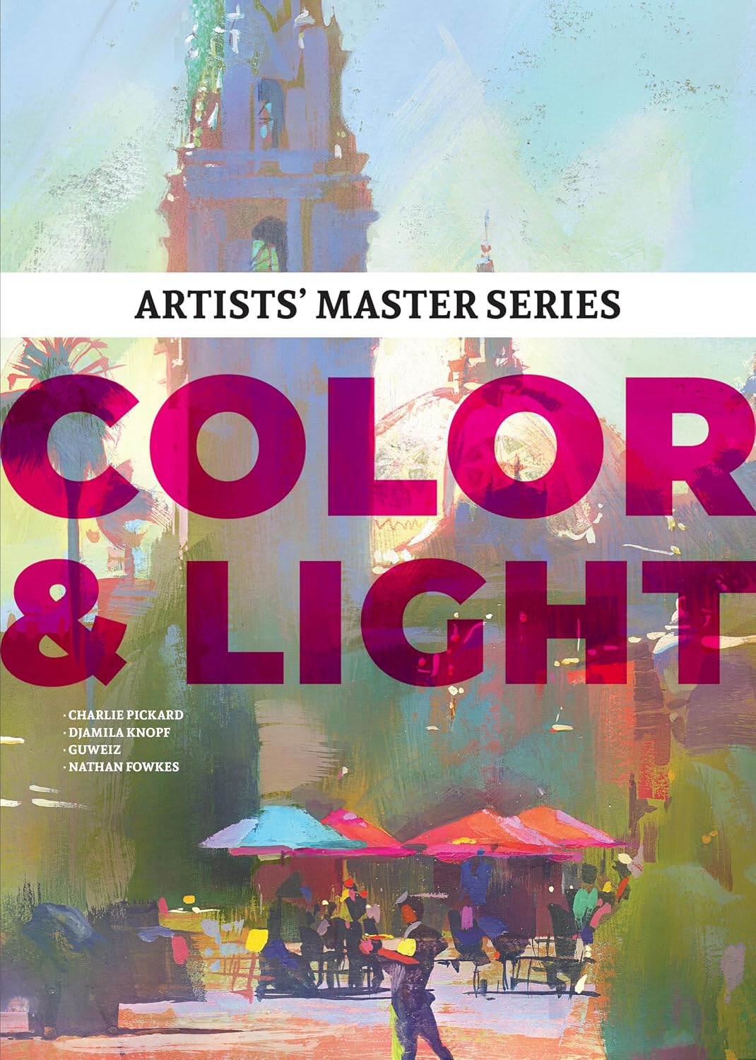 Artists' Master Series: Color and Light for Creative Minds
