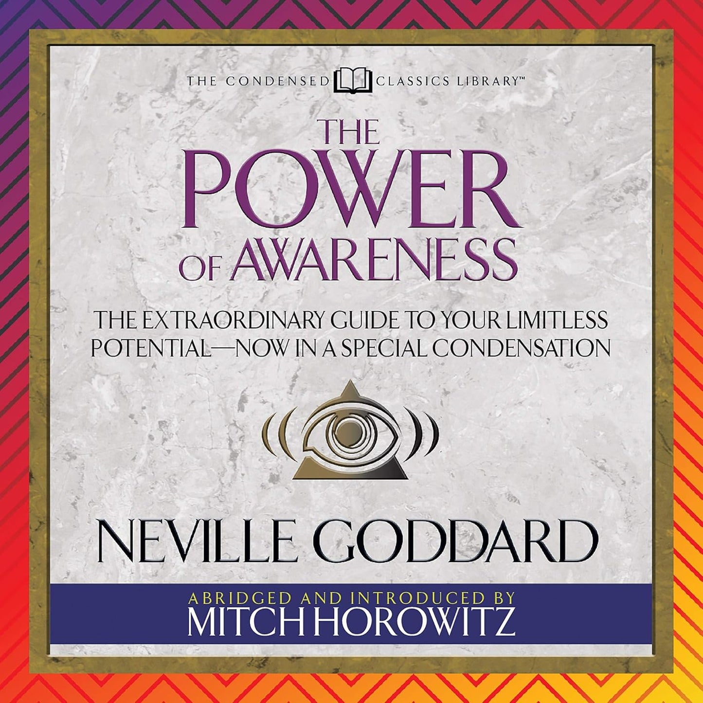 Unleash Your Potential: The Power of Awareness Condensed