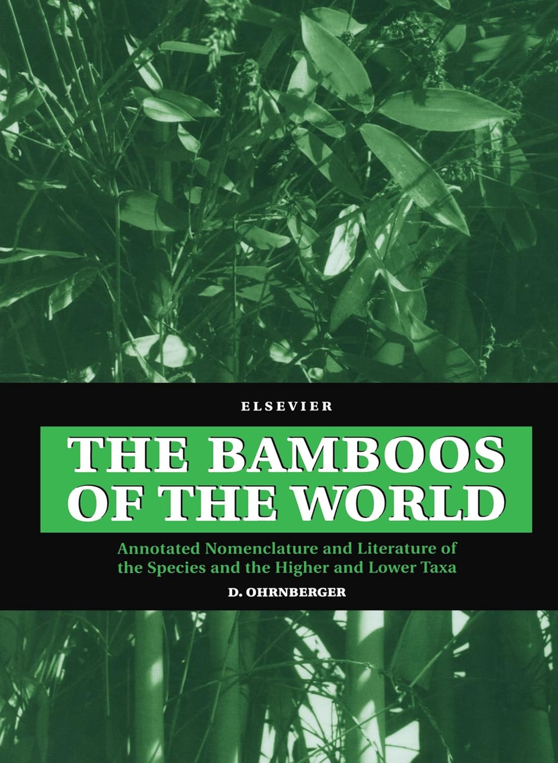 The Bamboos of the World: Comprehensive Guide to Species