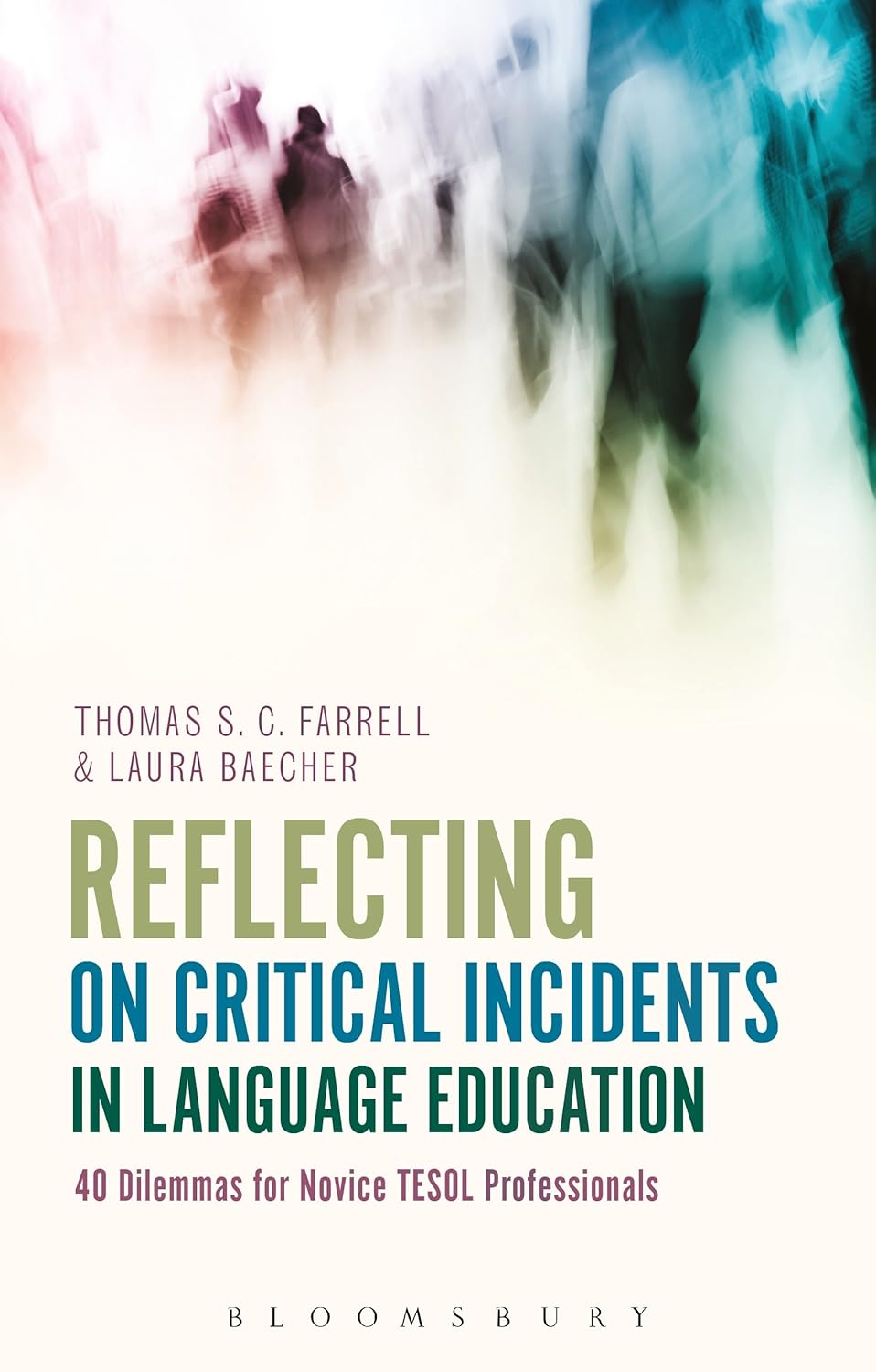 Reflecting on Critical Incidents in Language Education: 40 Dilemmas